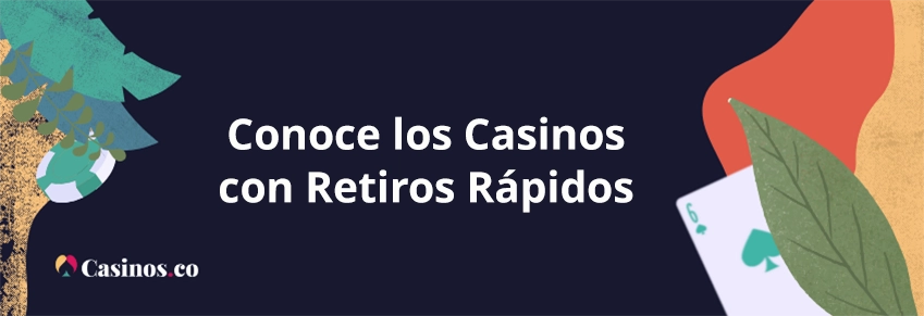 Casinos en Colombia con Retiros instantáneos