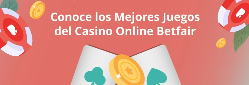 Mejores juegos del casino Betfair