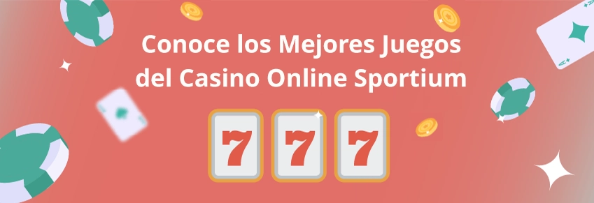 Mejores juegos del casino Sportium
