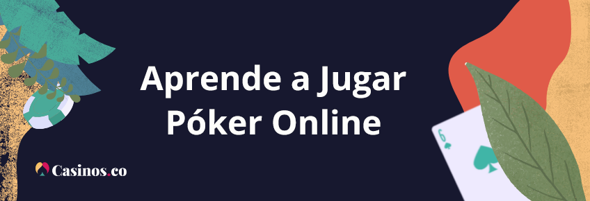 Aprende a jugar poker online