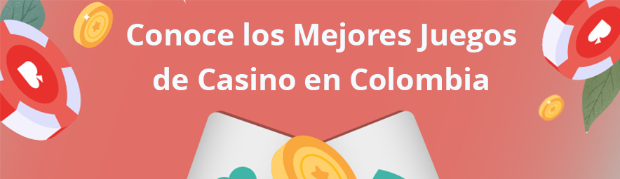 Mejores Juegos de Casino en Colombia