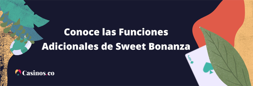 Funciones adicionales de Sweet Bonanza